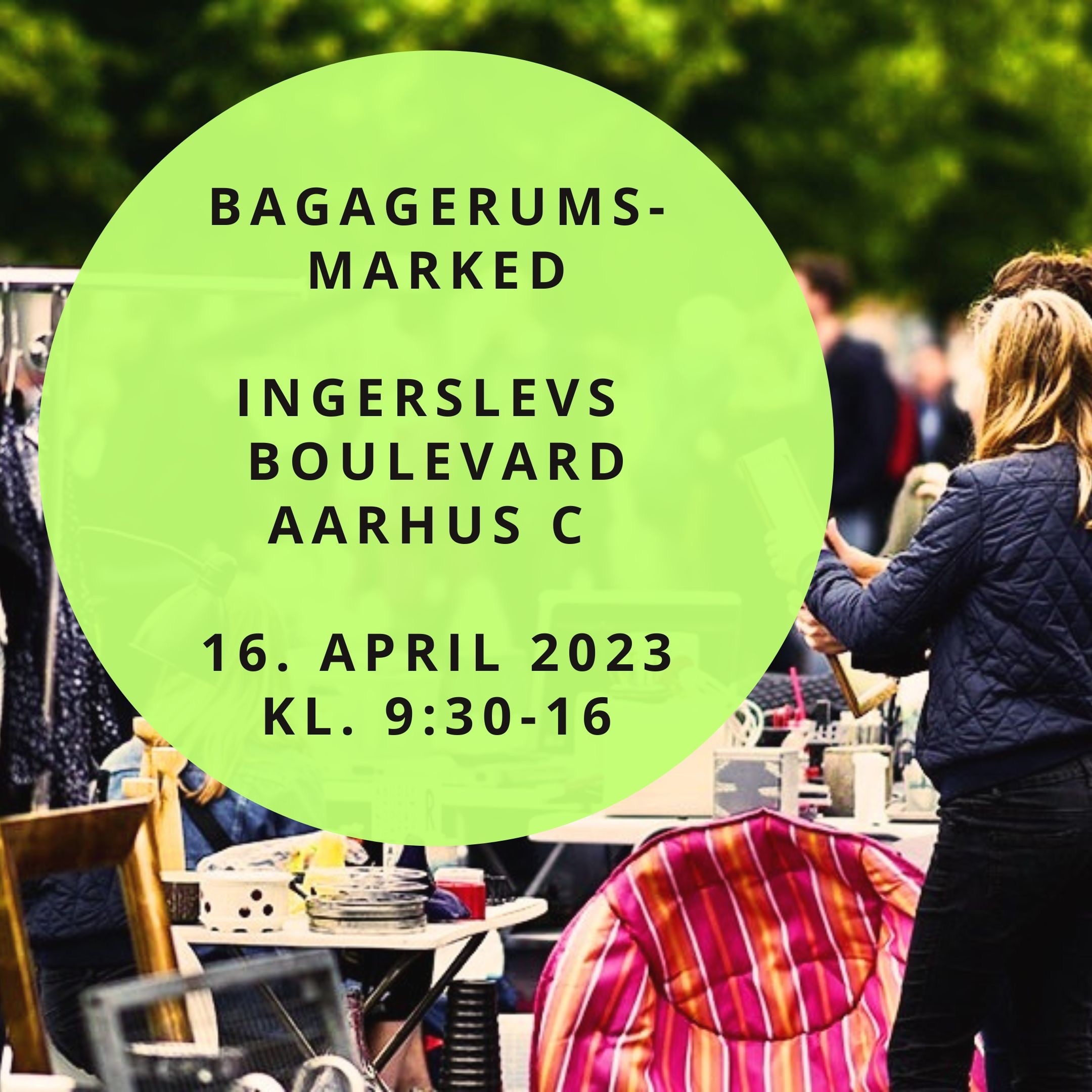 Bagagerumsmarked Ingerslevs Boulevard 16 april 2023